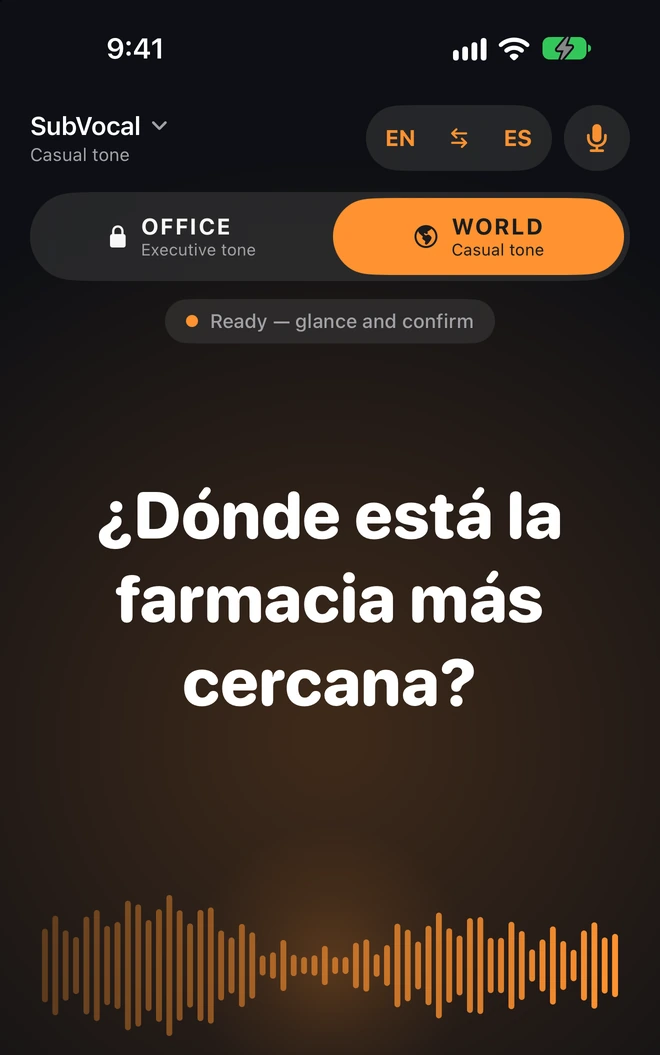Read the finished translation in large type. Check the sentence and decide whether to play it aloud.