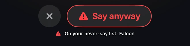 Say anyway · On your never-say list: Falcon