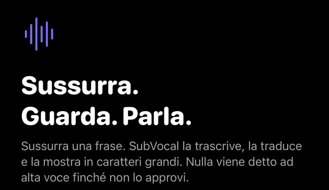 Inizio della schermata di benvenuto di SubVocal: Sussurra. Guarda. Parla.