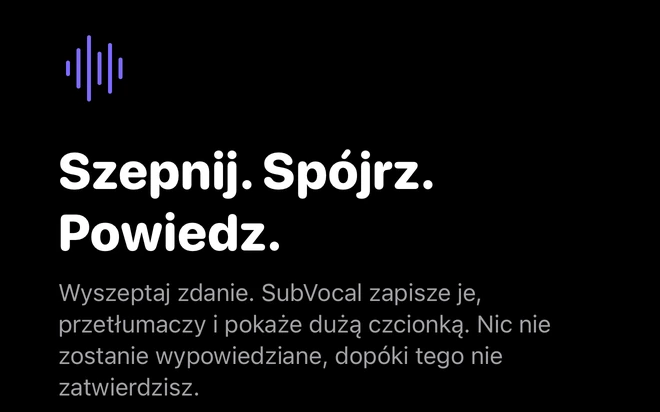 Początek ekranu powitalnego SubVocal: Szepnij. Spójrz. Powiedz.