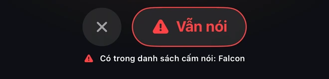 Vẫn nói · Có trong danh sách cấm nói: Falcon